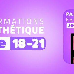 Pack Formations Esthétiques Jeune 18-21 ans