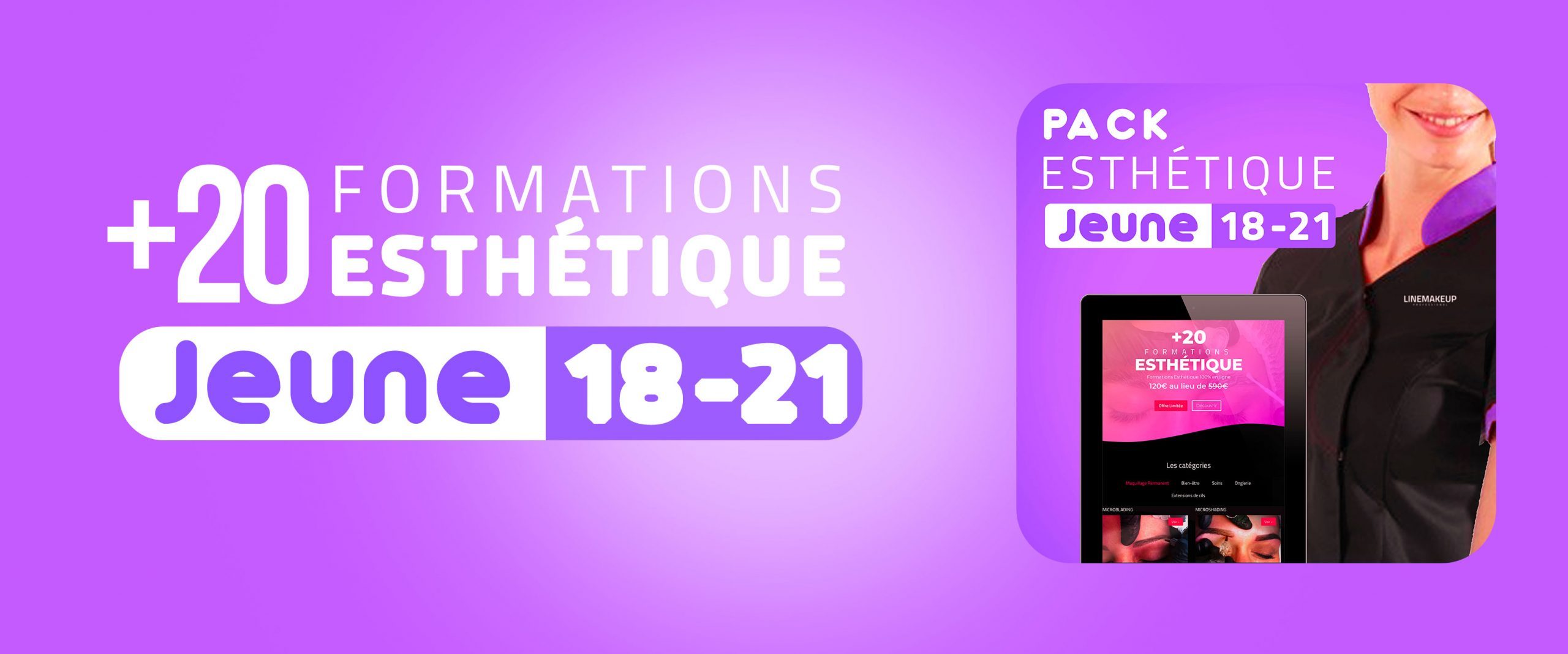 Pack Formations Esthétiques Jeune 18-21 ans